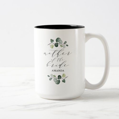 Elegant Eucalyptus Greenery Mother of the Bride Two_Tone Coffee Mug