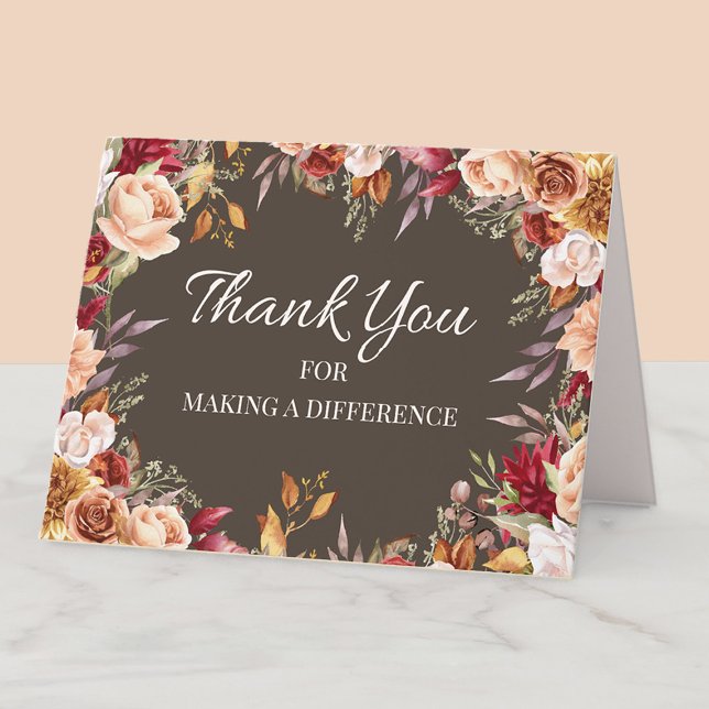 Elegant Fall Autumn Floral Thank You (Elegant fall floral on taupe "Thank you for making a difference" card )