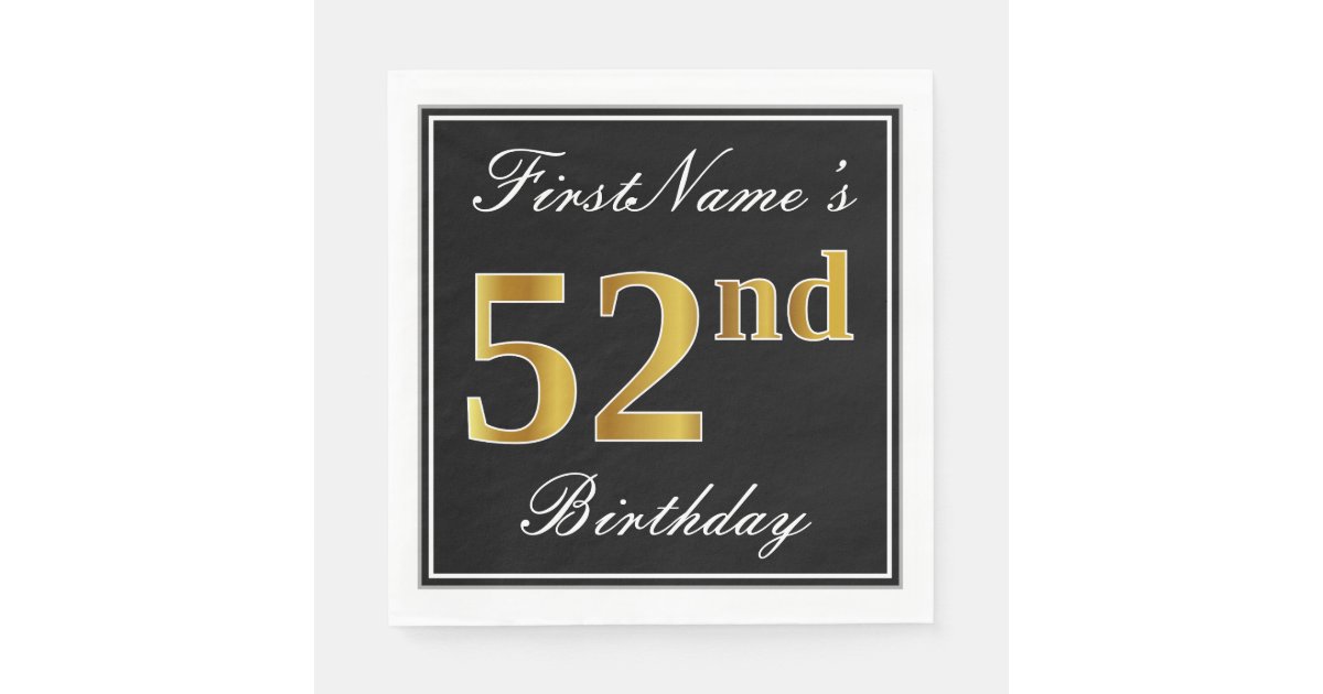 52nd Gold Lettering Elegant, Faux Gold 52nd Birthday + Custom Name Napkins | Zazzle