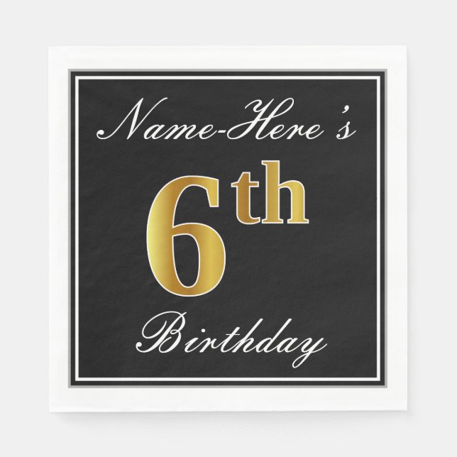 Elegant, Faux Gold 6th Birthday + Custom Name Paper Napkins (Front)