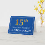 [ Thumbnail: Elegant Faux Gold Look 15th Birthday, Name (Blue) Card ]
