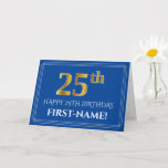 [ Thumbnail: Elegant Faux Gold Look 25th Birthday, Name (Blue) Card ]