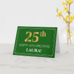 [ Thumbnail: Elegant Faux Gold Look 25th Birthday, Name (Green) Card ]