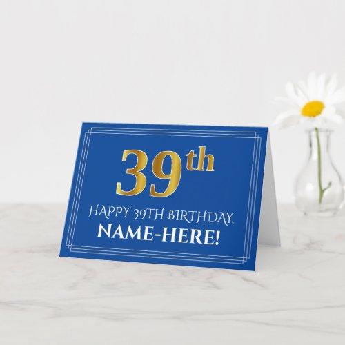 Elegant Faux Gold Look 39th Birthday Name Blue Card