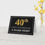 [ Thumbnail: Elegant Faux Gold Look "40th" Birthday + Name Card ]