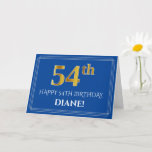 [ Thumbnail: Elegant Faux Gold Look 54th Birthday, Name (Blue) Card ]