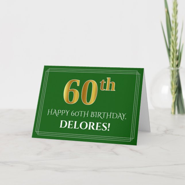 Elegant Faux Gold Look 60th Birthday, Name (Green) Card (Front)