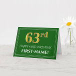 [ Thumbnail: Elegant Faux Gold Look 63rd Birthday, Name (Green) Card ]