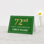 [ Thumbnail: Elegant Faux Gold Look 72nd Birthday, Name (Green) Card ]