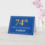 [ Thumbnail: Elegant Faux Gold Look 74th Birthday, Name (Blue) Card ]