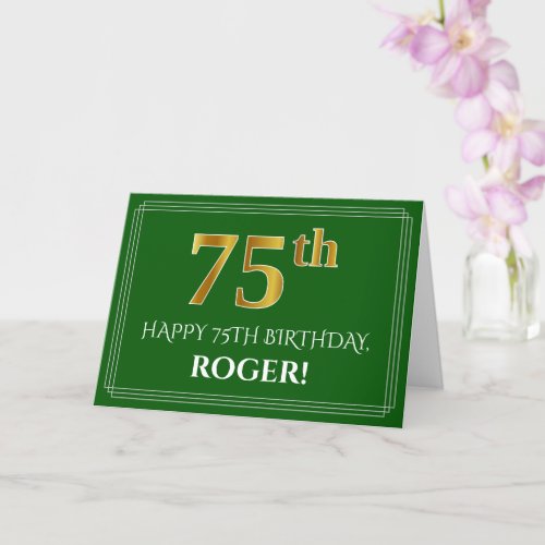 Elegant Faux Gold Look 75th Birthday Name Green Card