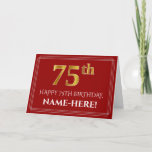 [ Thumbnail: Elegant Faux Gold Look "75th" Birthday, Name (Red) Card ]