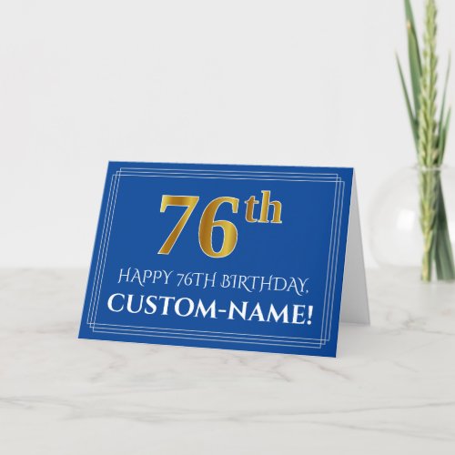 Elegant Faux Gold Look 76th Birthday Name Blue Card