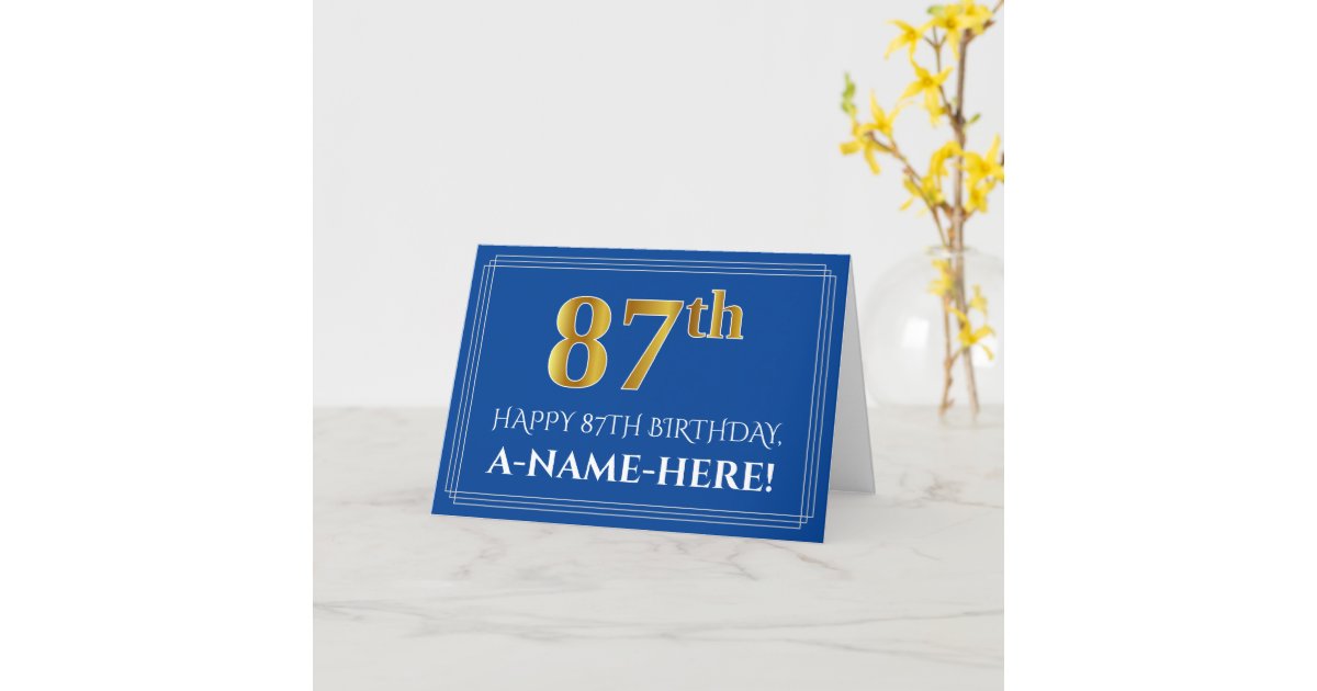 Elegant Faux Gold Look 87th Birthday, Name (Blue) Card | Zazzle