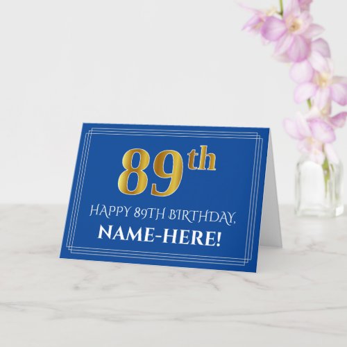 Elegant Faux Gold Look 89th Birthday Name Blue Card