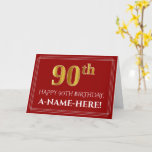 [ Thumbnail: Elegant Faux Gold Look "90th" Birthday, Name (Red) Card ]
