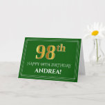 [ Thumbnail: Elegant Faux Gold Look 98th Birthday, Name (Green) Card ]