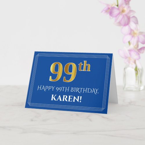 Elegant Faux Gold Look 99th Birthday Name Blue Card