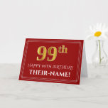 [ Thumbnail: Elegant Faux Gold Look "99th" Birthday, Name (Red) Card ]