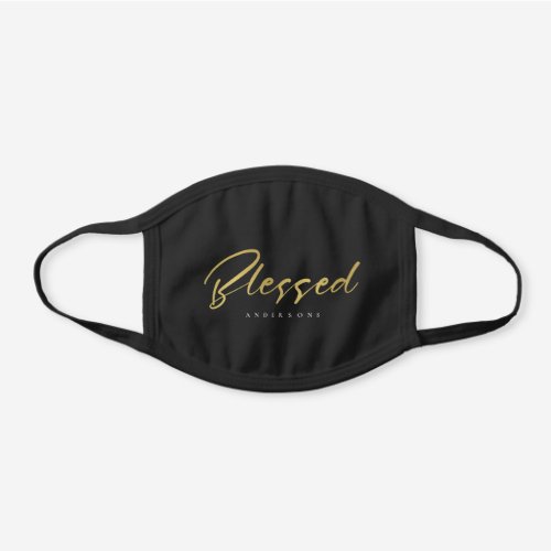 ELEGANT FAUX GOLD TYPOGRAPHY BLESSED CUSTOM BLACK COTTON FACE MASK