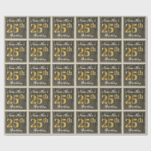 Elegant, Faux Wood, Faux Gold 25th Birthday + Name Wrapping Paper
