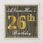 [ Thumbnail: Elegant, Faux Wood, Faux Gold 26th Birthday + Name Invitation ]