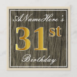 [ Thumbnail: Elegant, Faux Wood, Faux Gold 31st Birthday + Name Invitation ]