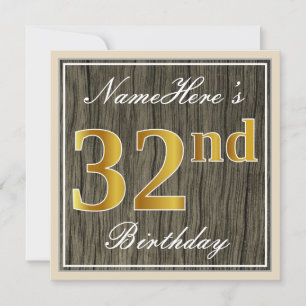 Elegant, Faux Wood, Faux Gold 32nd Birthday + Name Invitation
