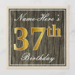 [ Thumbnail: Elegant, Faux Wood, Faux Gold 37th Birthday + Name Invitation ]