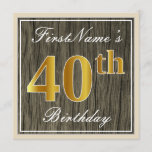 [ Thumbnail: Elegant, Faux Wood, Faux Gold 40th Birthday + Name Invitation ]
