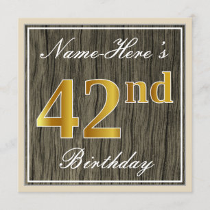 Elegant, Faux Wood, Faux Gold 42nd Birthday + Name Invitation