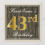 [ Thumbnail: Elegant, Faux Wood, Faux Gold 43rd Birthday + Name Invitation ]