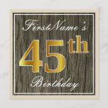 [ Thumbnail: Elegant, Faux Wood, Faux Gold 45th Birthday + Name Invitation ]