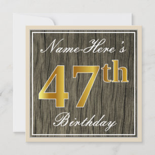 Elegant, Faux Wood, Faux Gold 47th Birthday + Name Invitation