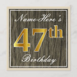 [ Thumbnail: Elegant, Faux Wood, Faux Gold 47th Birthday + Name Invitation ]