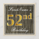 [ Thumbnail: Elegant, Faux Wood, Faux Gold 52nd Birthday + Name Invitation ]