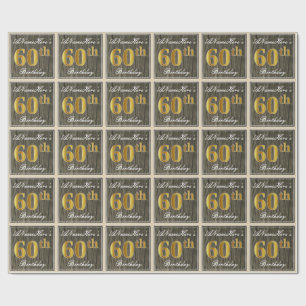 Elegant, Faux Wood, Faux Gold 60th Birthday + Name Wrapping Paper