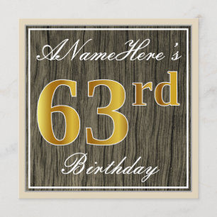 Elegant, Faux Wood, Faux Gold 63rd Birthday + Name Invitation