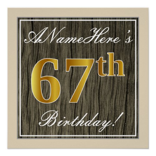 Elegant Faux Wood Faux Gold 67th Birthday  Name Poster