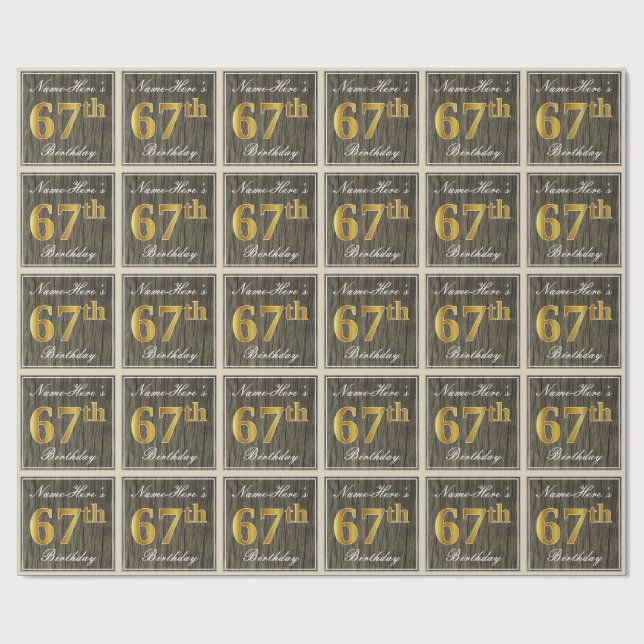 Elegant, Faux Wood, Faux Gold 67th Birthday + Name Wrapping Paper (Flat)