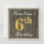 [ Thumbnail: Elegant, Faux Wood, Faux Gold 6th Birthday + Name Invitation ]