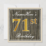 [ Thumbnail: Elegant, Faux Wood, Faux Gold 71st Birthday + Name Invitation ]