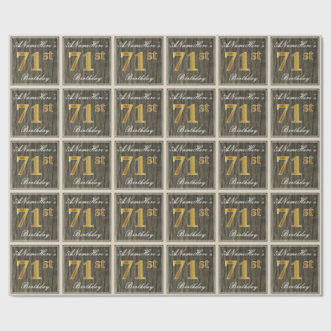 Elegant, Faux Wood, Faux Gold 71st Birthday + Name Wrapping Paper (Flat)