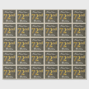 Elegant, Faux Wood, Faux Gold 72nd Birthday + Name Wrapping Paper