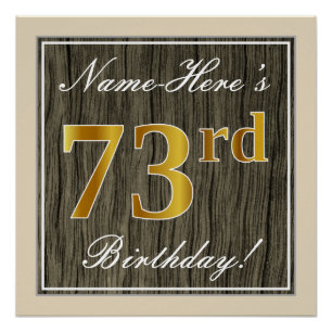 Elegant, Faux Wood, Faux Gold 73rd Birthday + Name Poster