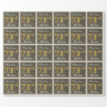 [ Thumbnail: Elegant, Faux Wood, Faux Gold 73rd Birthday + Name Wrapping Paper ]