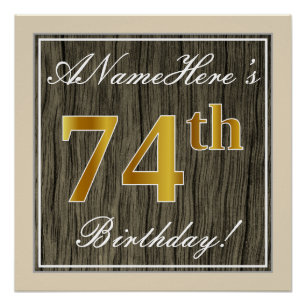 Elegant, Faux Wood, Faux Gold 74th Birthday + Name Poster