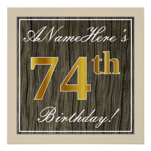 Elegant Faux Wood Faux Gold 74th Birthday  Name Poster