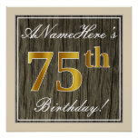 [ Thumbnail: Elegant, Faux Wood, Faux Gold 75th Birthday + Name Poster ]