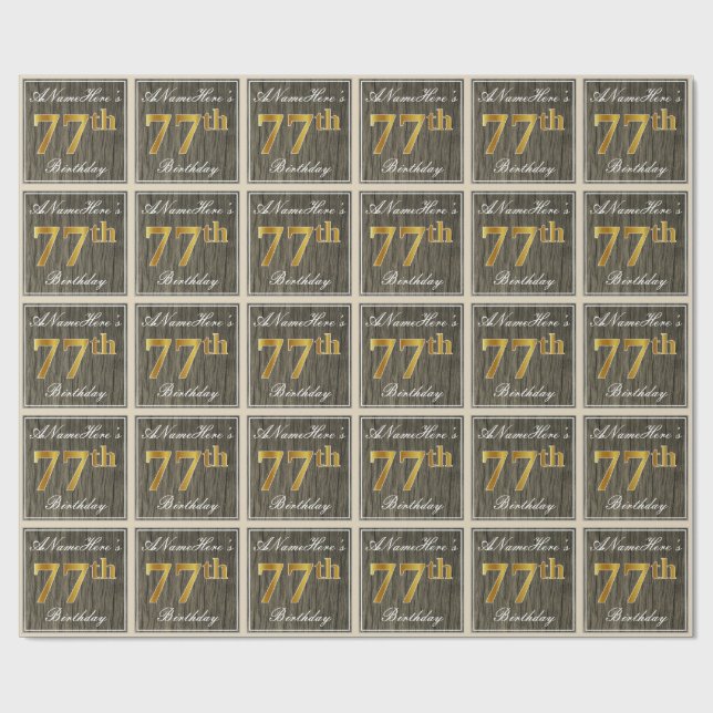 Elegant, Faux Wood, Faux Gold 77th Birthday + Name Wrapping Paper (Flat)